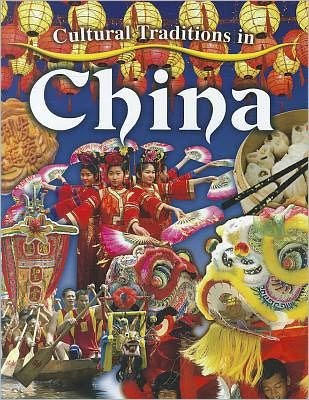Cover for Lynn Peppas · Cultural Traditions in China - Cultural Traditions in My World (Taschenbuch) (2012)
