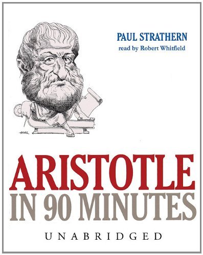 Cover for Paul Strathern · Aristotle in 90 Minutes (Philosophers in 90 Minutes) (Lydbog (CD)) [Unabridged edition] (2003)