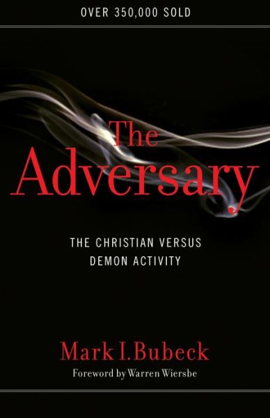 Cover for Mark I Bubeck · The Adversary: The Christian versus Demon Activity (Paperback Book) (2013)