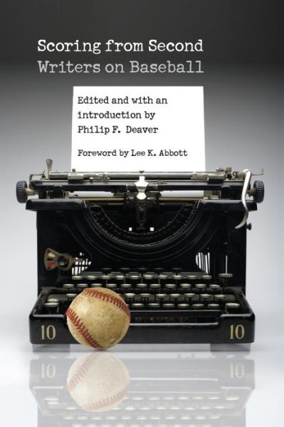 Cover for Philip F Deaver · Scoring from Second: Writers on Baseball (Taschenbuch) (2007)