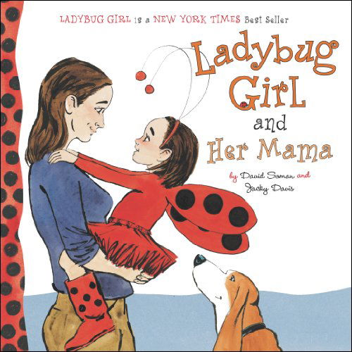 Cover for Jacky Davis · Ladybug Girl and Her Mama - Ladybug Girl (Board book) [Brdbk edition] (2013)