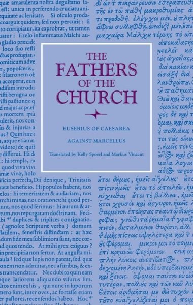 Cover for Eusebius of Caesarea · Against Marcellus - Fathers of the Church Series (Inbunden Bok) (2017)