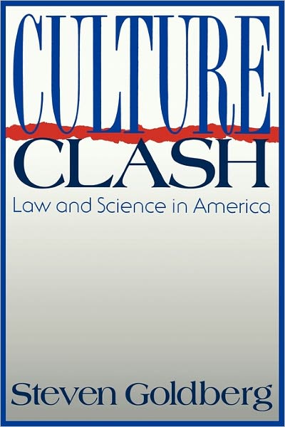 Cover for Steven Goldberg · Culture Clash: Law and Science in America (Paperback Bog) [New edition] (1996)
