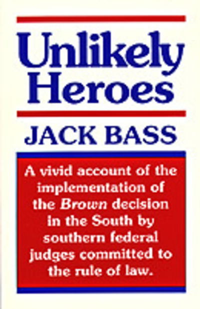 Cover for Jack Bass · Unlikely Heroes (Paperback Book) (1990)