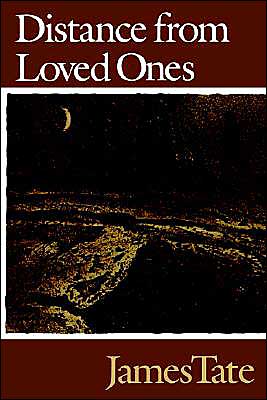 Distance from Loved Ones - James Tate - Boeken - Wesleyan University Press - 9780819511911 - 19 december 1990