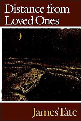 Distance from Loved Ones - James Tate - Books - Wesleyan University Press - 9780819511911 - December 19, 1990