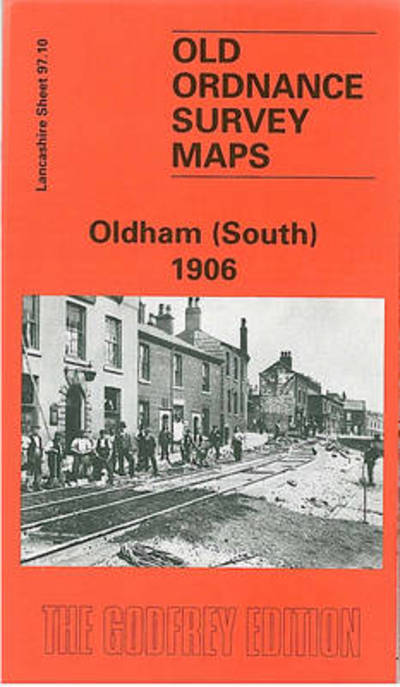 Cover for Kevin McPhillips · Oldham (South) 1906: Lancashire Sheet 97.10 - Old O.S. Maps of Lancashire (Map) [Facsimile of 1906 edition] (1998)