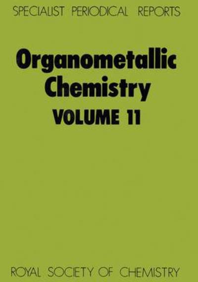 Cover for Royal Society of Chemistry · Organometallic Chemistry: Volume 11 - Specialist Periodical Reports (Hardcover bog) (1983)