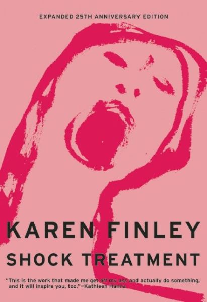 Cover for Karen Finley · Shock Treatment: Expanded 25th Anniversary Edition (Paperback Book) (2015)