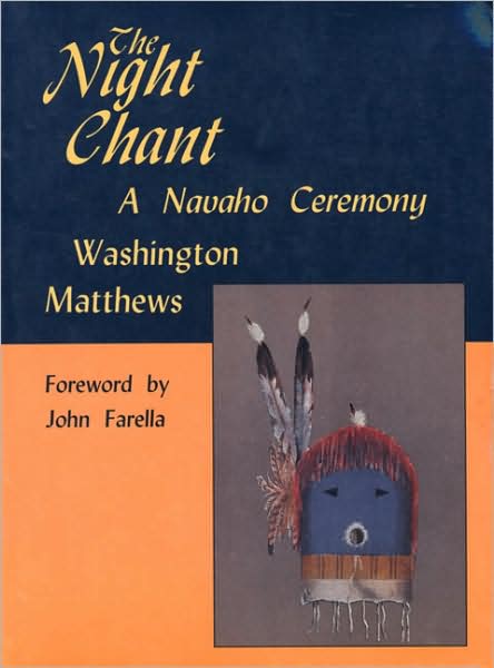 Cover for Washington Matthews · The Night Chant: A Navaho Ceremony (Paperback Book) (2002)