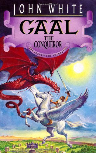 Cover for John White · Gaal the Conqueror (Archives of Anthropos) (Pocketbok) [First edition] (1989)