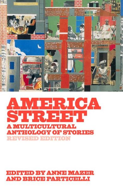 America Street A Multicultural Anthology of Stories - Anne Mazer - Kirjat - Persea Books, Incorporated - 9780892554911 - tiistai 23. huhtikuuta 2019