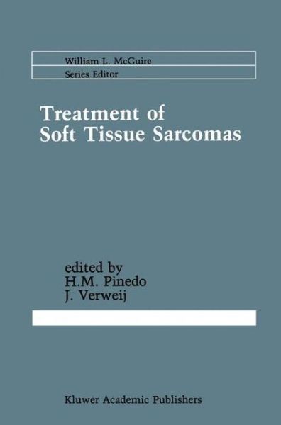 Cover for Herbert Ed Pinedo · Treatment of Soft Tissue Sarcomas - Cancer Treatment and Research (Hardcover Book) [1989 edition] (1989)