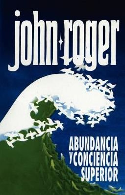 Cover for DSS John-Roger · Abundancia y Conciencia Superior (Pocketbok) (2010)