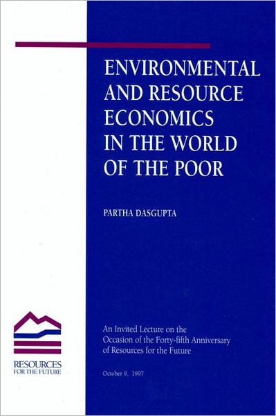 Cover for Partha Dasgupta · Environmental and Resource Economics in the World of the Poor (Paperback Book) (1998)