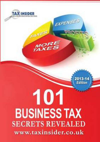 Cover for Sarah Bradford · 101 Business Tax Secrets Revealed (Paperback Book) [Second edition] (2013)