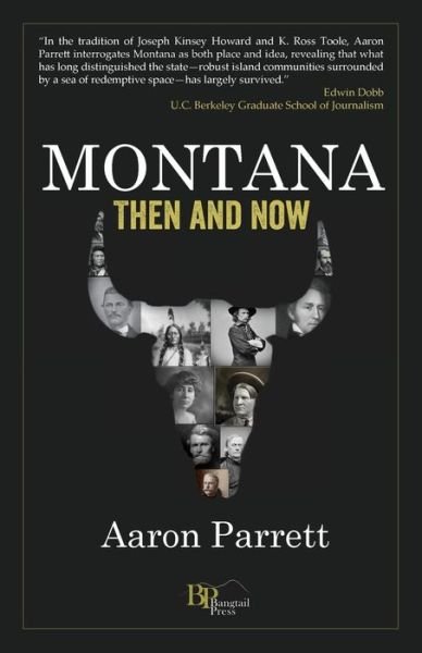 Cover for Aaron Parrett · Montana: then and Now (Paperback Book) (2014)