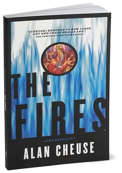 Cover for Alan Cheuse · The Fires (Taschenbuch) (2007)