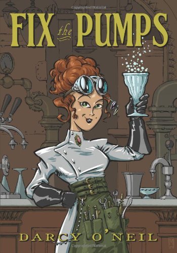 Cover for Darcy S. O'neil · Fix the Pumps (Paperback Bog) (2010)