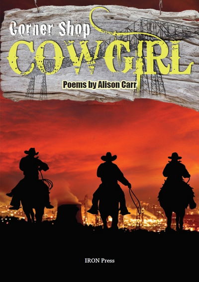 Cover for Alison Carr · Corner Shop Cowgirl (Paperback Book) (2017)