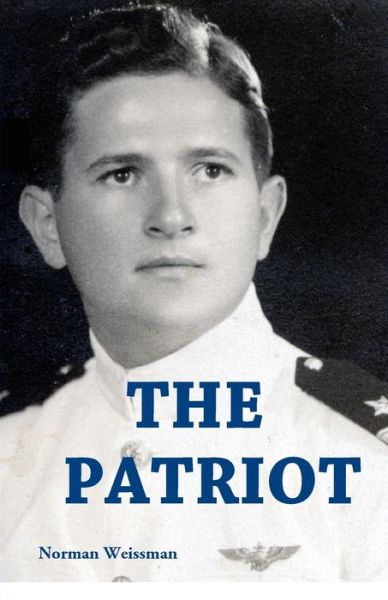 Cover for Norman Weissman · The Patriot (Paperback Book) (2018)