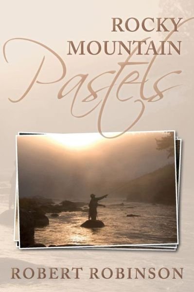 Cover for Robert Robinson · Rocky Mountain Pastels (Paperback Book) (2016)