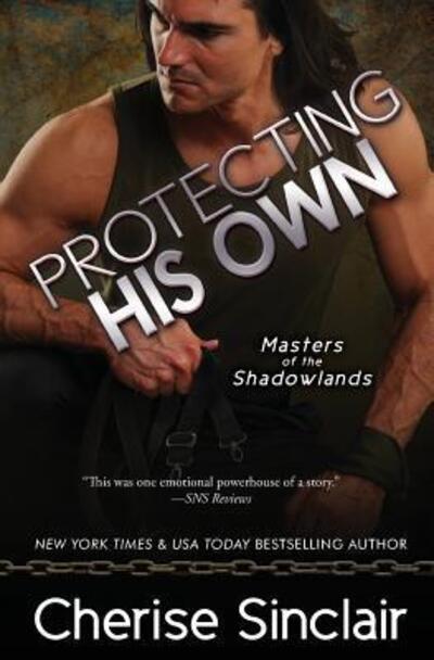 Cover for Cherise Sinclair · Protecting His Own (Paperback Book) (2016)