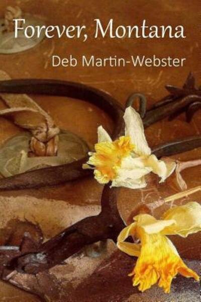 Cover for Deb Martin-Webster · Forever, Montana (Paperback Book) (2016)