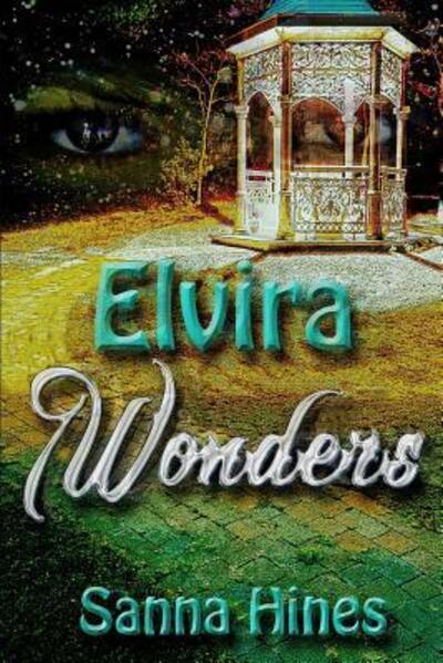 Cover for Sanna Hines · Elvira Wonders (Paperback Book) (2017)