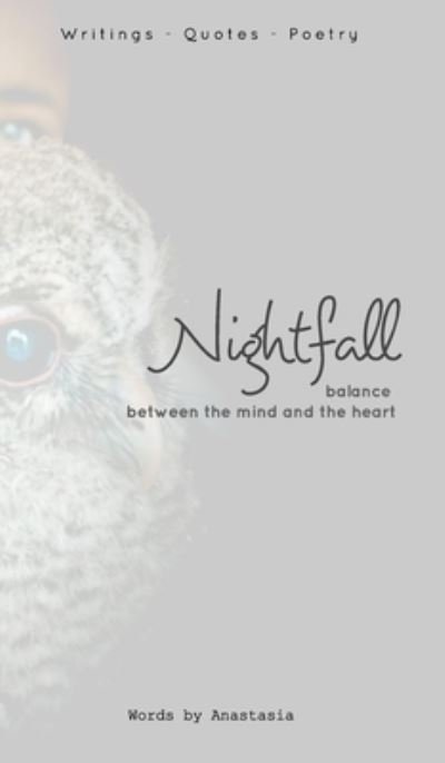 Cover for Anastasia · Nightfall (Gebundenes Buch) (2021)