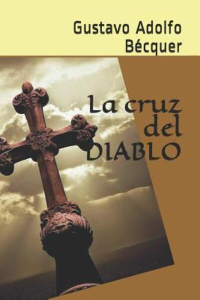 Cover for Gustavo Adolfo Becquer · La cruz del diablo (Paperback Book) (2019)