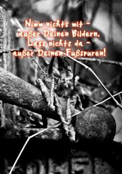 Cover for Action Notices · Nimm nichts mit - au er Deinen Bildern. La nichts da - au er Deinen Fu spuren! (Paperback Book) (2019)