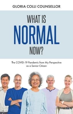 Cover for Gloria Colli Counsellor · What Is Normal Now? (Paperback Book) (2020)