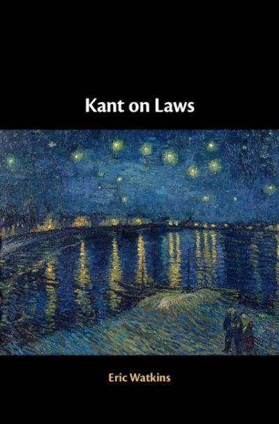 Cover for Watkins, Eric (University of California, San Diego) · Kant on Laws (Hardcover bog) (2019)