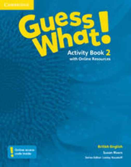 Guess What! Level 2 Activity Book with Online Resources British English - Guess What! - Susan Rivers - Książki - Cambridge University Press - 9781107527911 - 27 sierpnia 2015