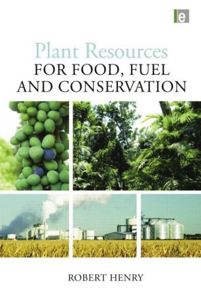 Cover for Robert Henry · Plant Resources for Food, Fuel and Conservation (Paperback Book) (2015)