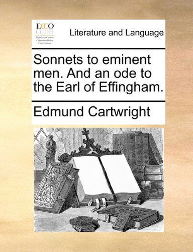 Cover for Edmund Cartwright · Sonnets to Eminent Men. and an Ode to the Earl of Effingham. (Paperback Book) (2010)