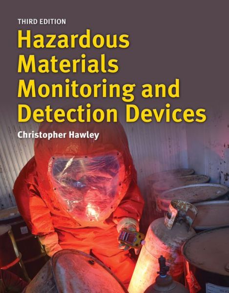 Hazardous Materials Monitoring And Detection Devices - Christopher Hawley - Books - Jones and Bartlett Publishers, Inc - 9781284143911 - September 27, 2018