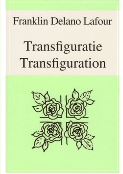 Cover for Franklin Delano Lafour · Transfiguratie - Transfiguration Version 1. 1 A5-2K (Book) (2013)