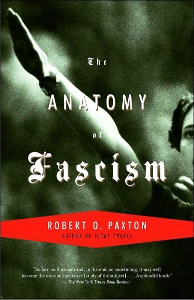 Cover for Robert O. Paxton · The Anatomy of Fascism (Pocketbok) [Reprint edition] (2005)