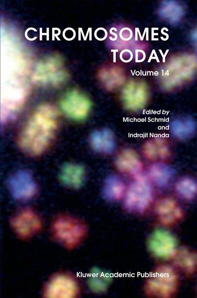 Cover for Michael Schmid · Chromosomes Today: Volume 14 (Hardcover Book) [2004 edition] (2004)