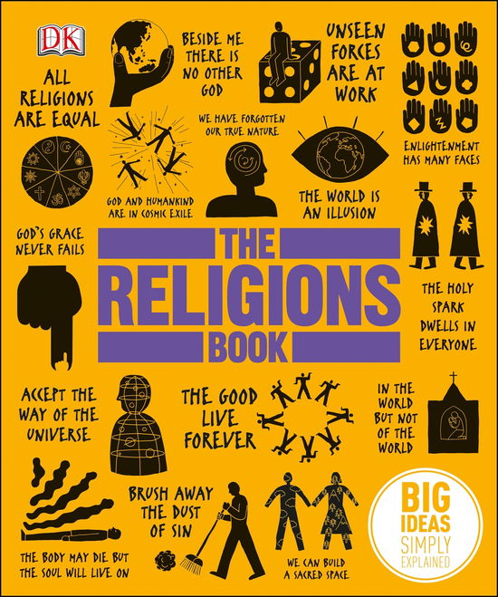 Cover for Dk · The Religions Book: Big Ideas Simply Explained - DK Big Ideas (Gebundenes Buch) (2013)