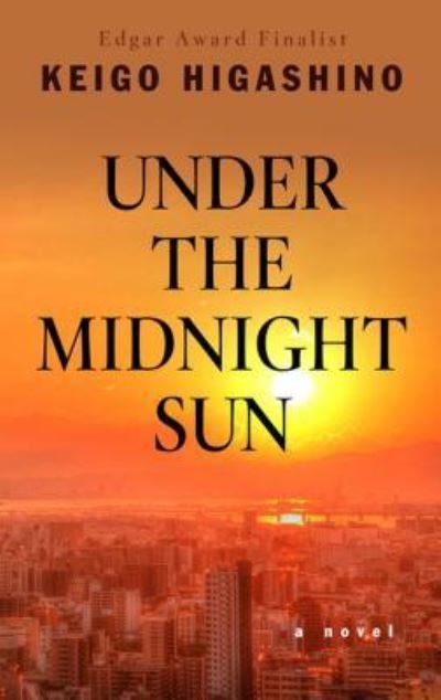 Cover for Keigo Higashino · Under the Midnight Sun (Buch) (2017)