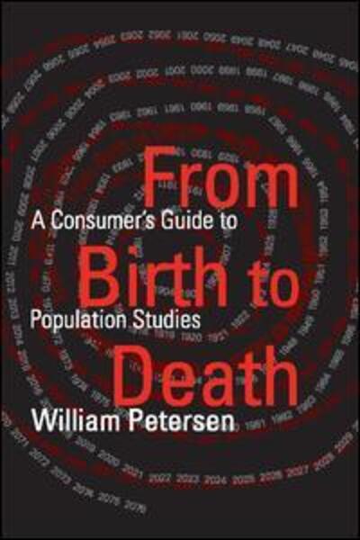 Cover for William Petersen · From Birth to Death: A Consumer's Guide to Population Studies (Paperback Book) (2011)