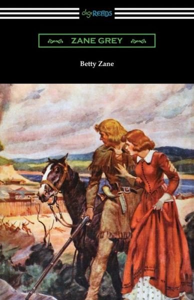 Cover for Zane Grey · Betty Zane (Paperback Book) (2019)
