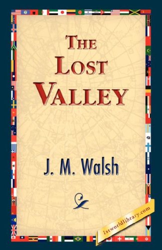 Cover for J. M. Walsh · The Lost Valley (Gebundenes Buch) (2006)
