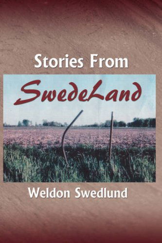 Cover for Weldon Swedlund · Stories from Swedeland (Hardcover Book) (2006)