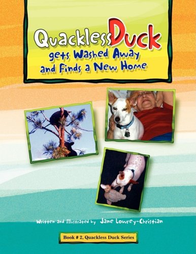 Cover for Jane Lowrey-christian · Quackless Duck Gets Washed Away (Paperback Bog) (2009)
