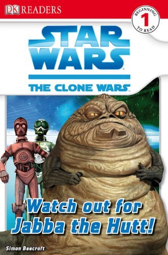 Cover for Simon Beecroft · Star Wars Clone Wars: Watch out for Jabba the Hut (Turtleback School &amp; Library Binding Edition) (Star Wars: Clone Wars (Pb)) (Hardcover Book) (2008)