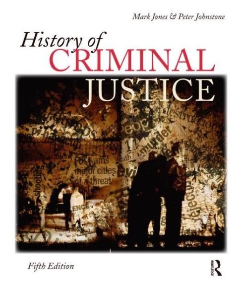 Cover for Mark Jones · History of Criminal Justice (Paperback Book) (2011)